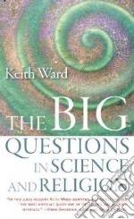 The Big Questions in Science and Religion