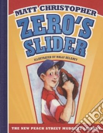 Zero's Slider libro in lingua di Christopher Matt, Delaney Molly (ILT)