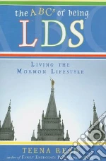 The ABC's of Being LDS