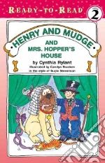 Henry and Mudge and Mrs. Hopper's House