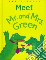 Meet Mr. and Mrs. Green