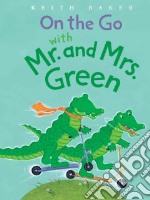 On the Go With Mr. and Mrs. Green