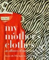 My Mother's Clothes libro str