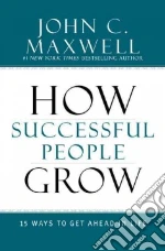 How Successful People Grow libro str