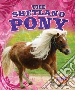 The Shetland Pony