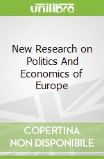 New Research on Politics And Economics of Europe