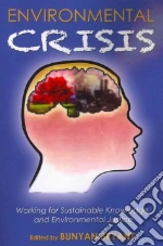 Environmental Crisis or Crisis of Epistemology?