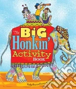 The Big Honkin' Activity Book