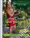 Don't Cook the Planet libro str
