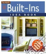 All New Built-Ins Idea Book