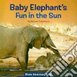 Baby Elephant's Fun in the Sun