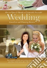 How to Open & Operate a Financially Successful Wedding Consultant & Planning Business