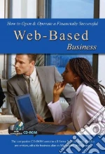How to Open & Operate a Financially Successful Web-based Business
