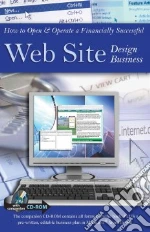 How to Open & Operate a Financially Successful Web Site Design Business