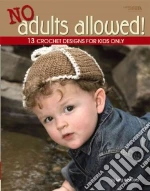 No Adults Allowed!