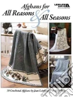 Afghans for All Reasons & All Seasons