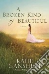 A Broken Kind of Beautiful libro str