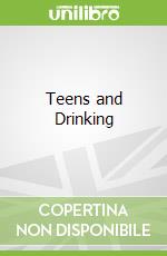 Teens and Drinking