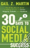 30 Days to Social Media Success libro str