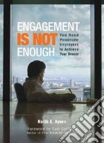 Engagement is Not Enough