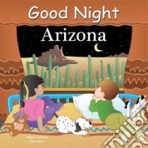 Good Night Arizona libro in lingua di Gamble Adam, Hansen Red