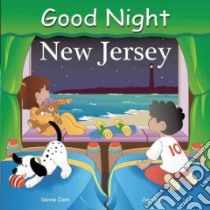 Good Night New Jersey libro in lingua di Clark Dennis, Veno Joe (ILT)