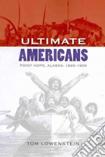 Ultimate Americans libro in lingua di Lowenstein Tom