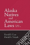 Alaska Natives and American Laws libro str