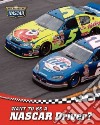 Want to Be a NASCAR Driver? libro str