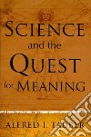 Science and the Quest for Meaning libro str
