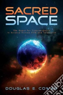 Sacred Space libro in lingua di Cowan Douglas E.