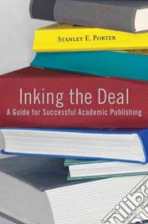 Inking the Deal libro in lingua di Porter Stanley E.