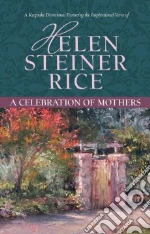 A Celebration of Mothers