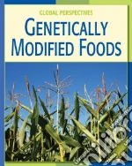 Genetically Modified Foods