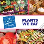 Plants We Eat