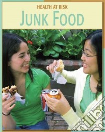 Junk Food libro in lingua di Currie Stephen