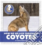 How Do We Live Together? Coyotes