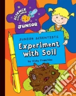 Junior Scientists Experiment With Soil
