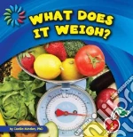 What Does It Weigh?