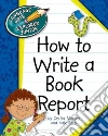 How to Write a Book Report libro str