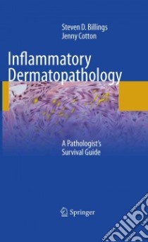 Inflammatory Dermatopathology libro in lingua di Billings Steven D. M.D., Cotton Jenny