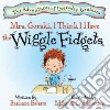 Mrs. Gorski, I Think I Have the Wiggle Fidgets libro str