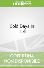 Cold Days in Hell