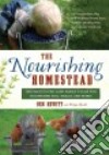 The Nourishing Homestead libro str