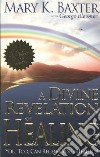 A Divine Revelation of Healing libro str