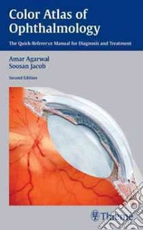 Color Atlas of Ophthalmology libro in lingua di Agarwal Amar, Jacob Soosan