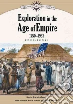 Exploration in the Age of Empire, 1750-1953