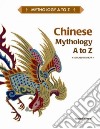 Chinese Mythology A to Z libro str