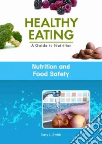 Nutrition and Food Safety libro in lingua di Smith Terry L.
