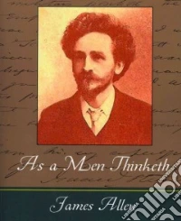 As A Man Thinketh